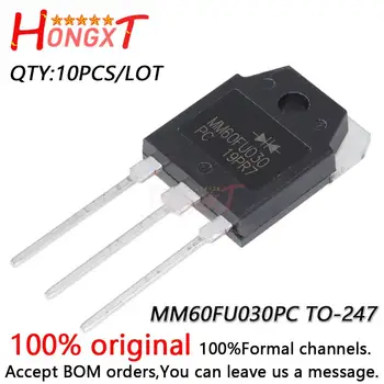 10ШТ 100% potpuno NOVI i originalni MM60FU030PC MM60FU030 TO-247 dioda brz oporavak 60A 300V.