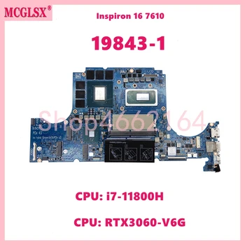 19843-1 S cpu: i7-11800H Grafički procesor: RTX3060-V6G Matična ploča za DELL laptop Inspiron 16 7610 Matična ploča laptopa CN-09FDV3 Testiran je u redu