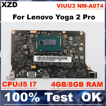 Nova Matična ploča VIUU3 NM-A074 za prijenosno računalo Lenovo YOGA2 Pro YOGA2-13 Matična ploča laptop s procesorom i5/i7 4th, 4g i 8g Ram-a, 100% test je u redu