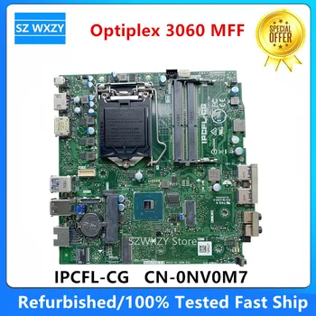 Punjeni Matična ploča Dell Optiplex 3060 MFF IPCFL-CG LGA 1151 DDR4 CN-0NV0M7 0NV0M7 NV0M7 100% testiran Brza dostava