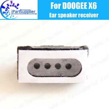 Slušalica Doogee X6, 100% potpuno novi i originalni zvučnik za front uha, pribor za popravak prijemnik za mobilni telefon Doogee X6